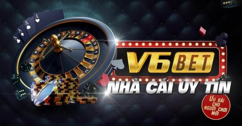 V6bet – Nhà cái cá cược số 1 hiện nay | Link vào chính thức